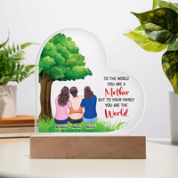 Acrylic Heart Plaque for Mom from Daughters - Mother's Day Gift - To Our Family You are the World