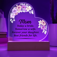 Acrylic Heart Plaque for Mom from Daughter - Mother's Day Gift - Today a Bride, Forever Your Daughter