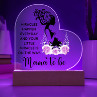 Acrylic Heart Plaque for Mama to Be - Mother's Day Gift - Miracles Happen Everyday