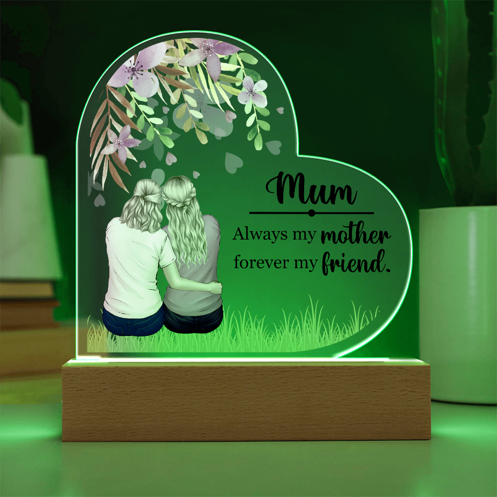 Acrylic Heart Plaque for Mum from Daughter - Mother's Day Gift - Always my Mother, Forever my Friend