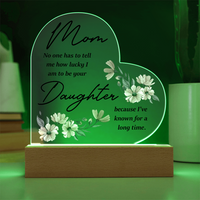 Acrylic Heart Plaque for Mom from Daughter - Mother's Day Gift - Mom & Daughter
