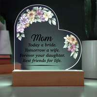 Acrylic Heart Plaque for Mom from Daughter - Mother's Day Gift - Today a Bride, Forever Your Daughter