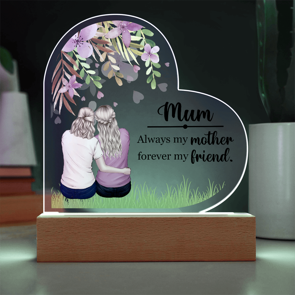 Acrylic Heart Plaque for Mum from Daughter - Mother's Day Gift - Always my Mother, Forever my Friend
