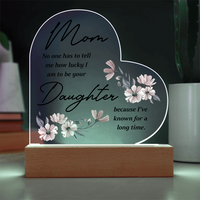 Acrylic Heart Plaque for Mom from Daughter - Mother's Day Gift - Mom & Daughter