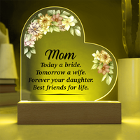 Acrylic Heart Plaque for Mom from Daughter - Mother's Day Gift - Today a Bride, Forever Your Daughter