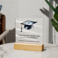 Acrylic Square Plaque - Funny Graduation Gift