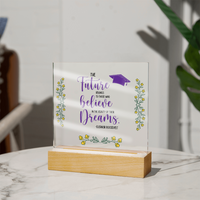Acrylic Square Plaque - Graduation, The Future Belongs to Those who Believe