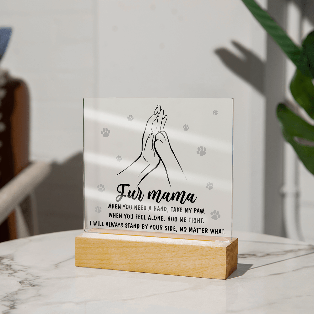 Acrylic Square Plaque – Fur Mama Gift of Love - TreasuredTale