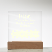 Acrylic Square Plaque for Mom - Mother's Day Gift - You are the Piece That Hold Us All Together