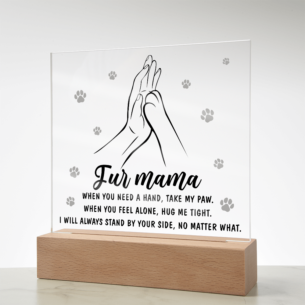 Acrylic Square Plaque – Fur Mama Gift of Love