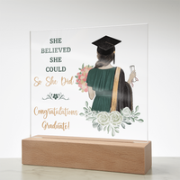 Acrylic Square Plaque - Graduation, She Believed She Could
