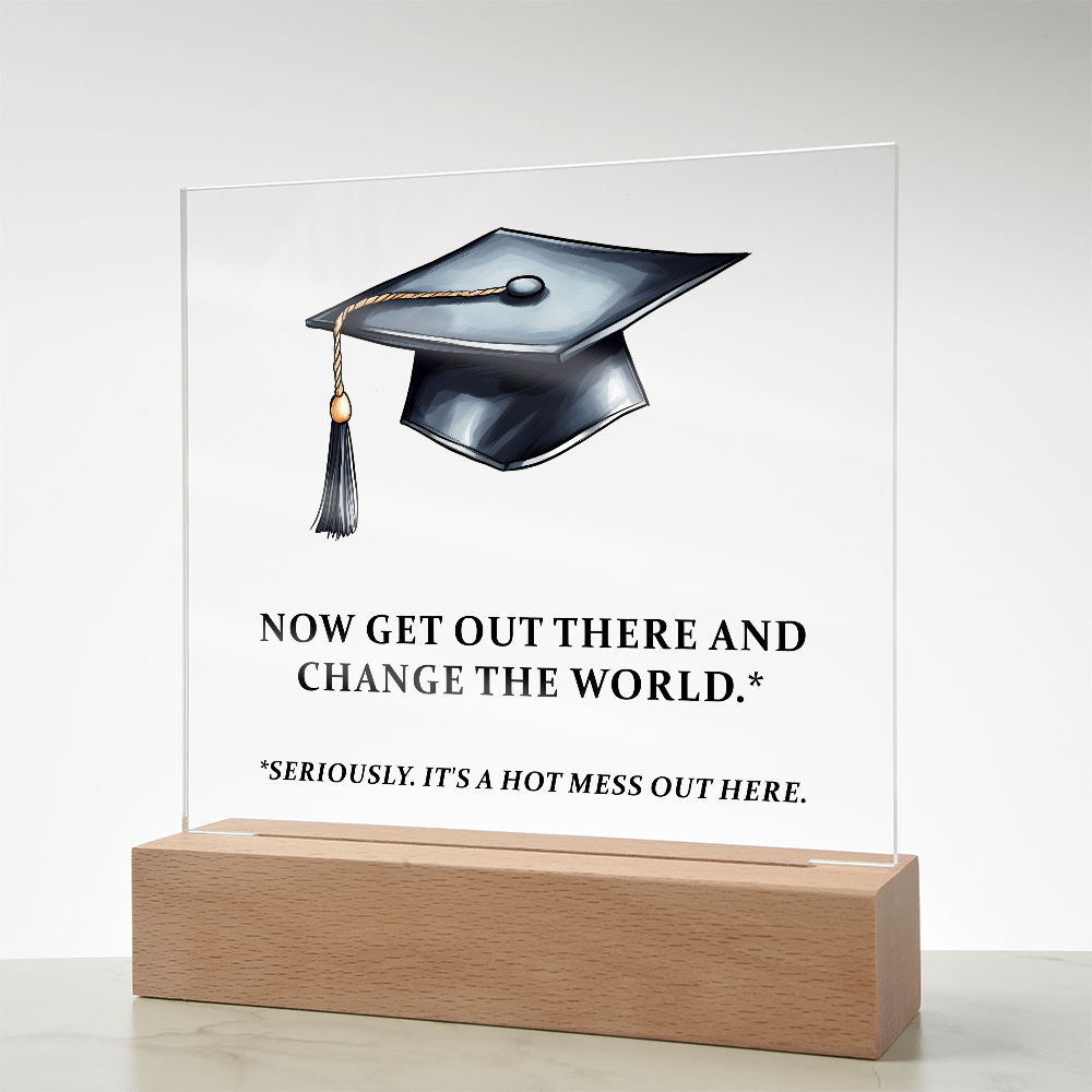 Acrylic Square Plaque - Funny Graduation Gift