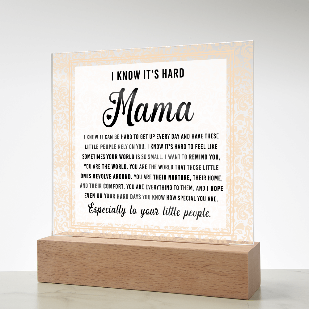 Acrylic Square Plaque – Mama Gift of Love and Support