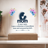 Acrylic Square Plaque for Mom - Mother's Day Gift - In Your Eyes