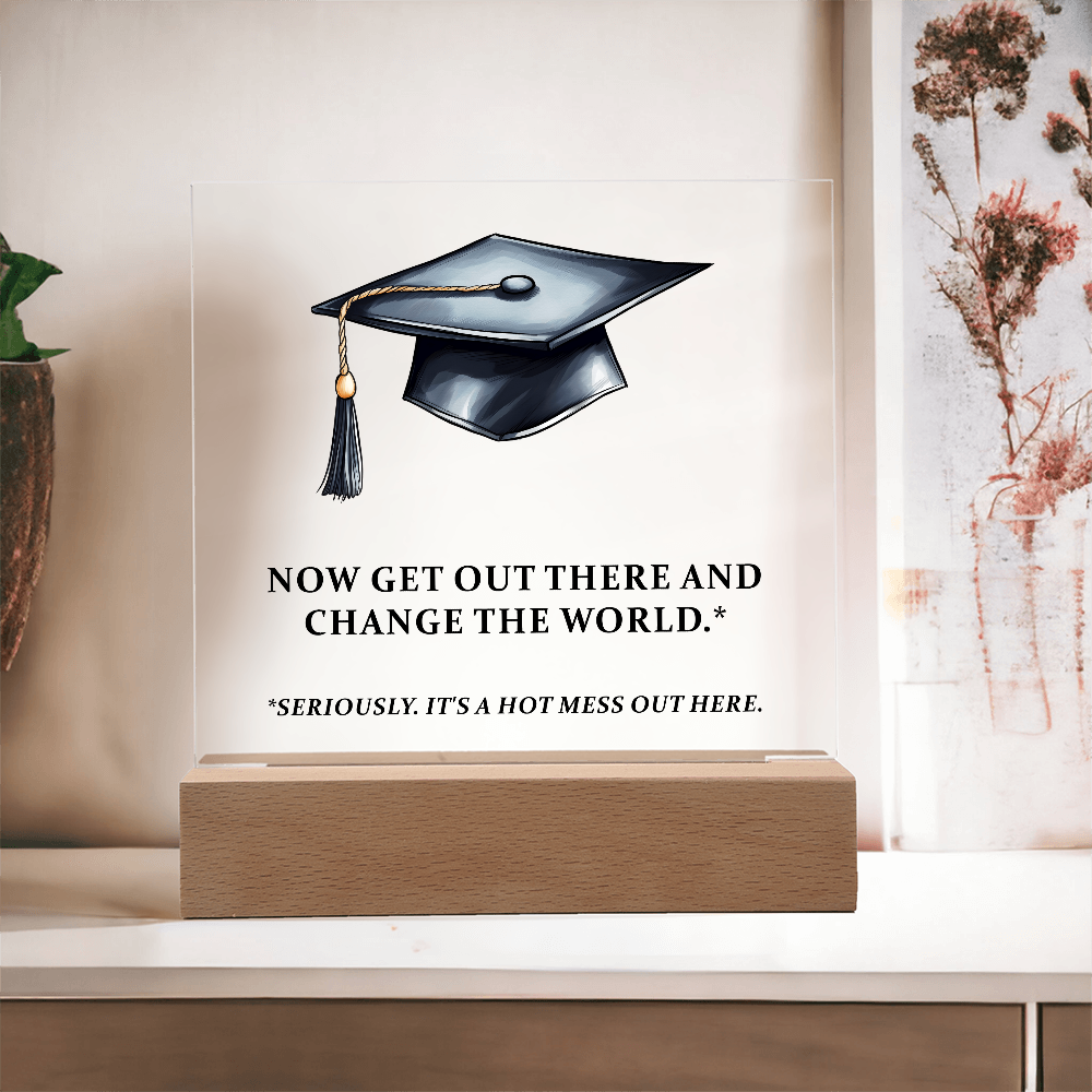 Acrylic Square Plaque - Funny Graduation Gift