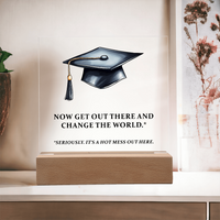 Acrylic Square Plaque - Funny Graduation Gift