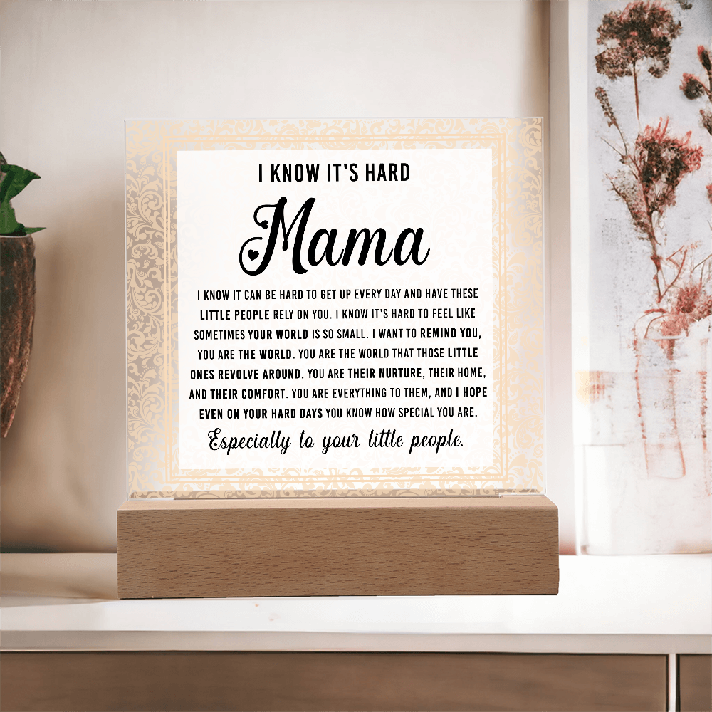 Acrylic Square Plaque – Mama Gift of Love and Support