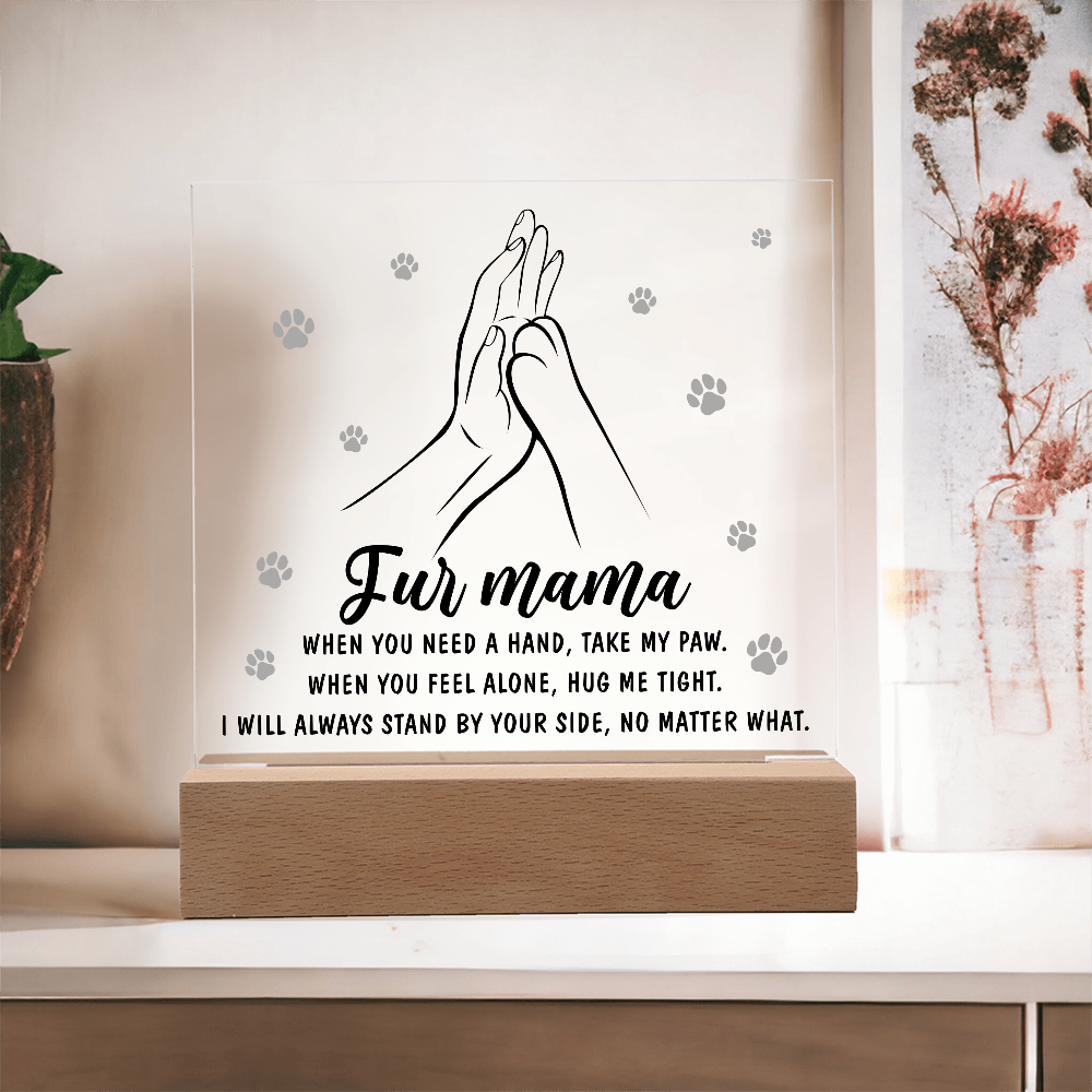 Acrylic Square Plaque – Fur Mama Gift of Love