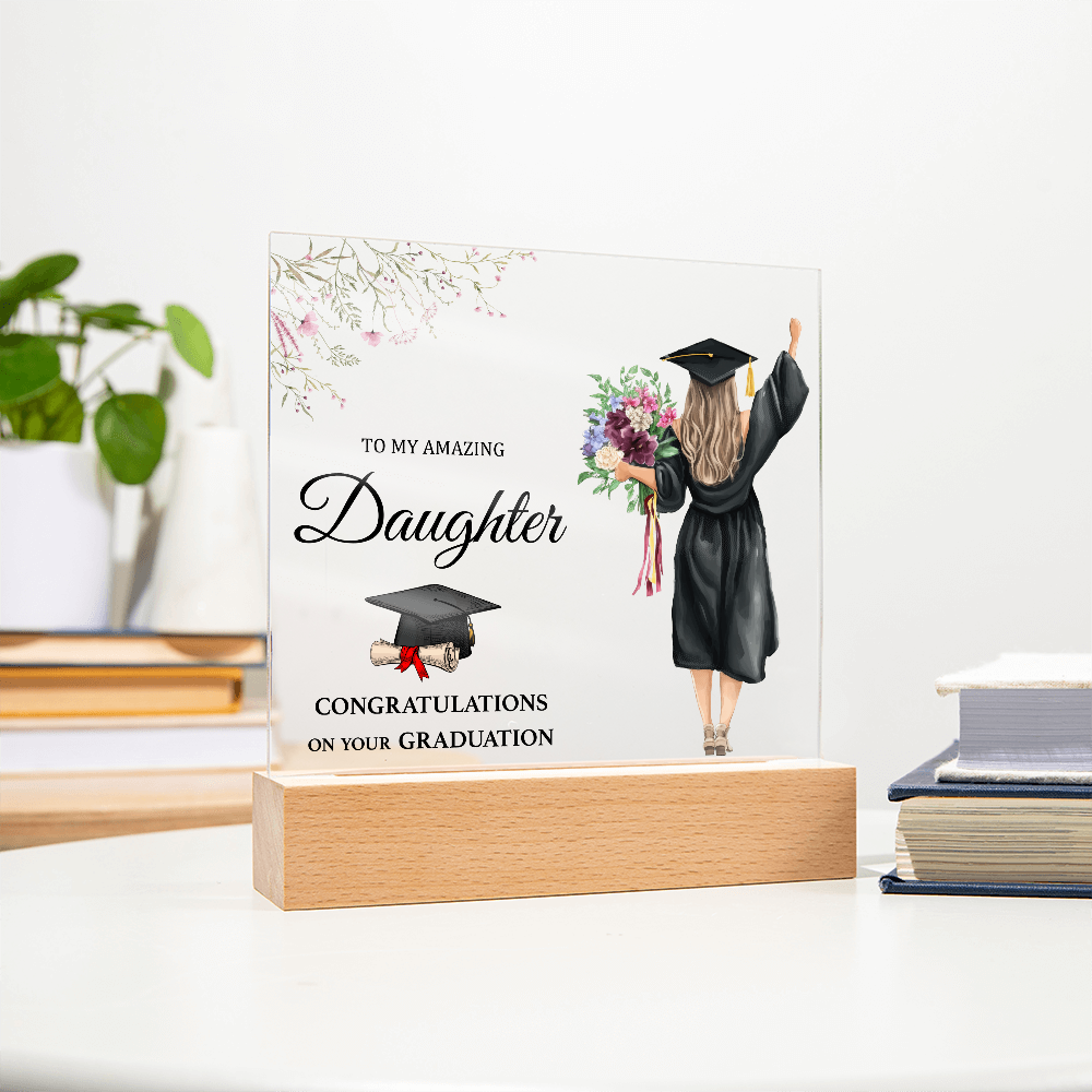 Acrylic Square Plaque - Daughter Graduation
