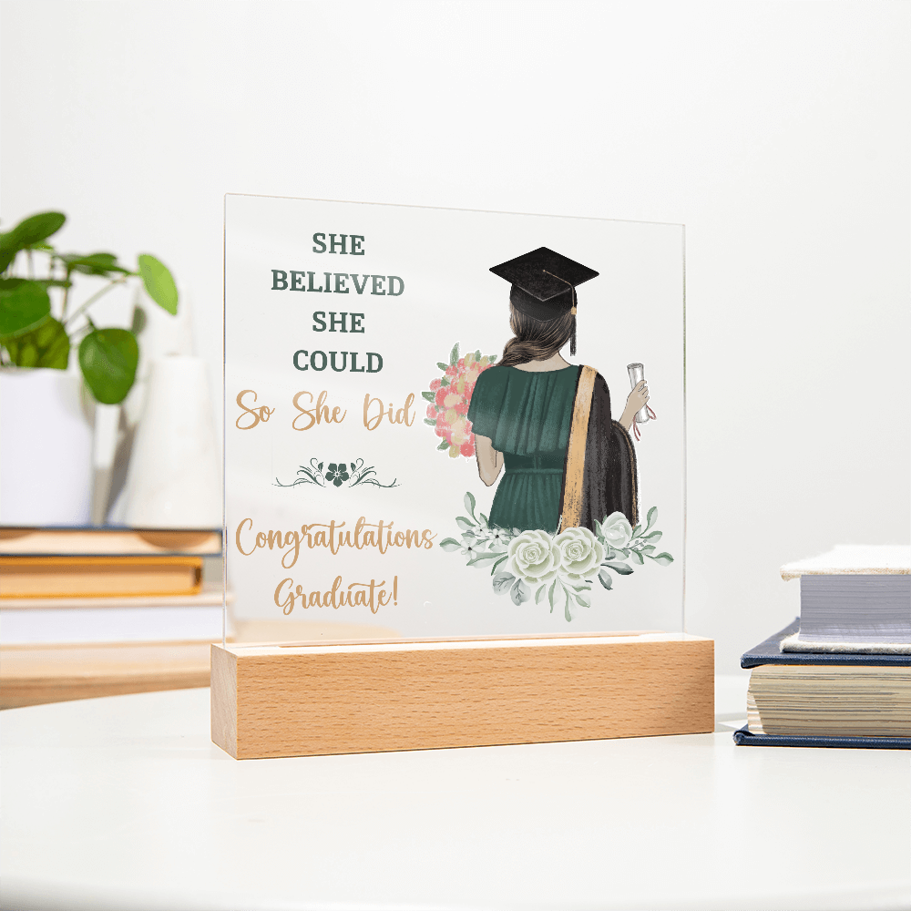 Acrylic Square Plaque - Graduation, She Believed She Could