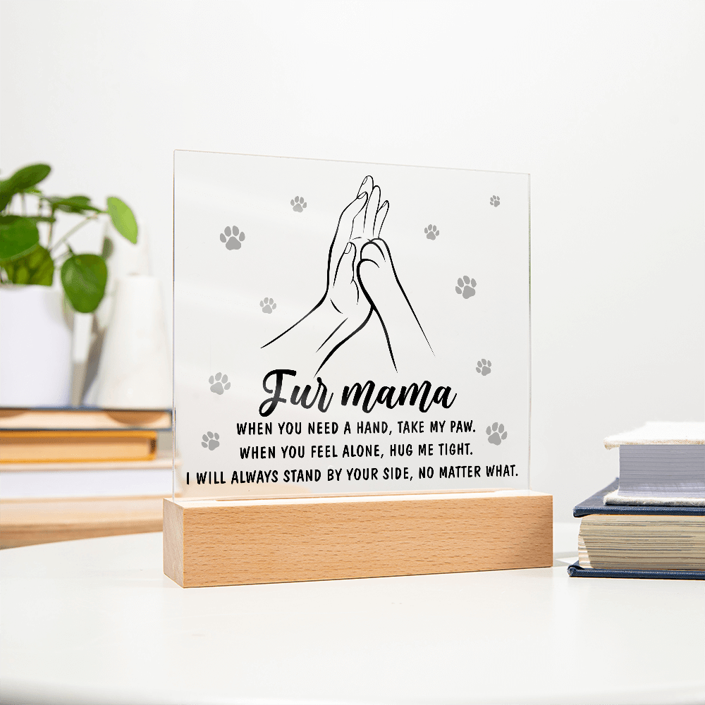 Acrylic Square Plaque – Fur Mama Gift of Love - TreasuredTale