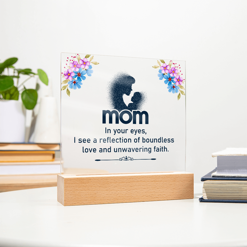Acrylic Square Plaque for Mom - Mother's Day Gift - In Your Eyes