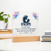 Acrylic Square Plaque for Mom - Mother's Day Gift - In Your Eyes