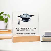 Acrylic Square Plaque - Funny Graduation Gift