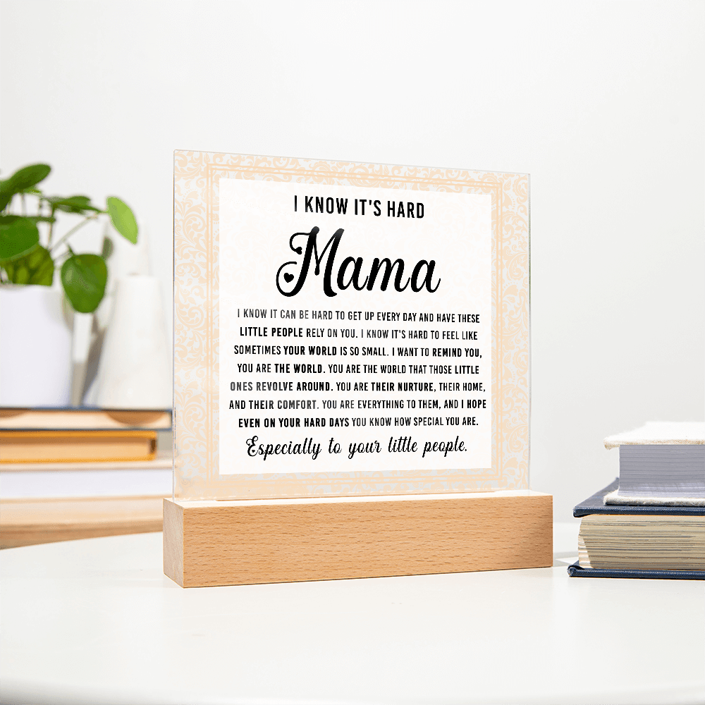 Acrylic Square Plaque – Mama Gift of Love and Support - TreasuredTale