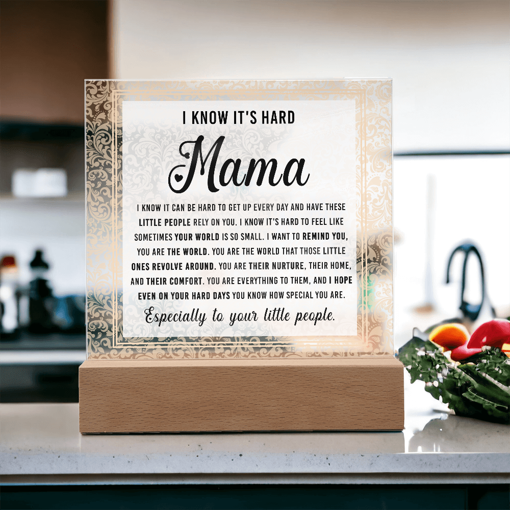 Acrylic Square Plaque – Mama Gift of Love and Support