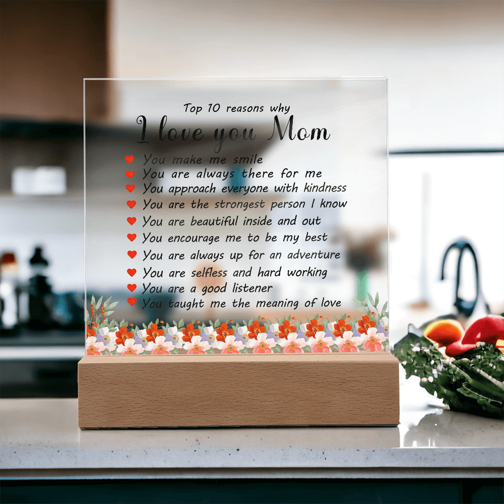Acrylic Plaque: 10 Reasons I Love You Mom - TreasuredTale