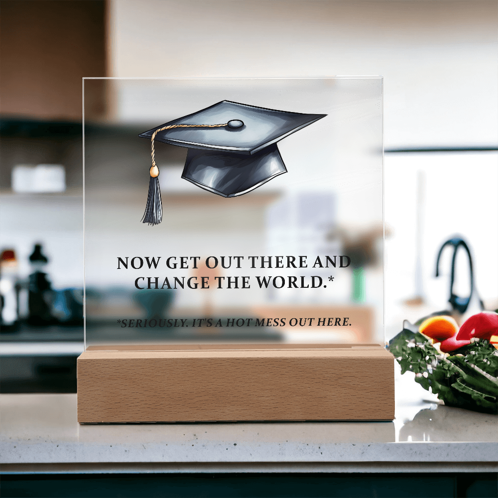 Acrylic Square Plaque - Funny Graduation Gift