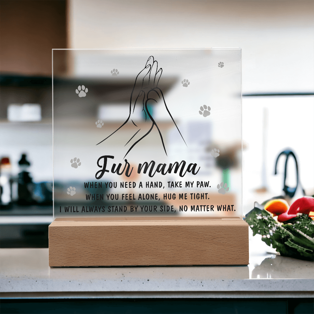 Acrylic Square Plaque – Fur Mama Gift of Love