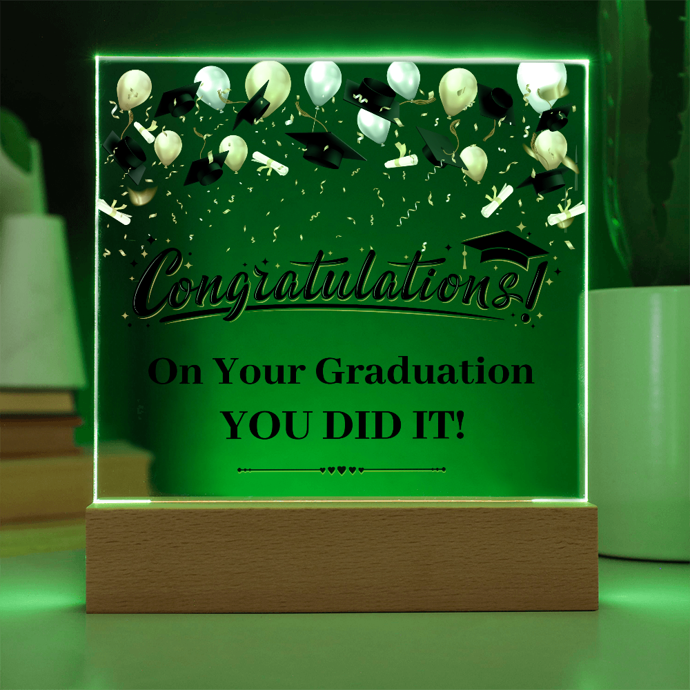 Acrylic Square Plaque - Graduation, Congratulations You Did It