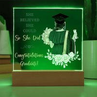 Acrylic Square Plaque - Graduation, She Believed She Could
