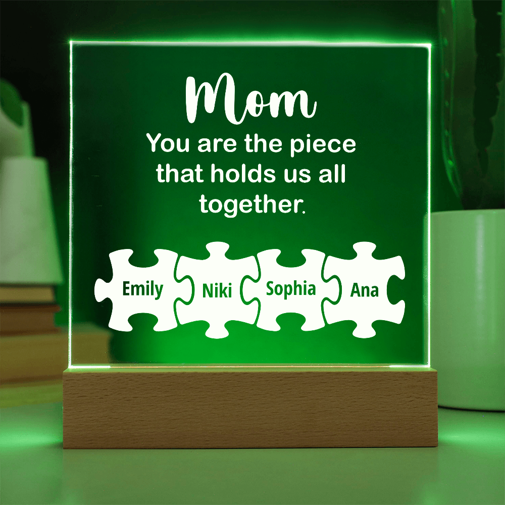 Acrylic Square Plaque for Mom - Mother's Day Gift - You are the Piece That Hold Us All Together