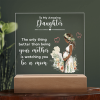 Acrylic Square Plaque for New Mom Daughter from Mom (White Text) - Mother's Day Gift