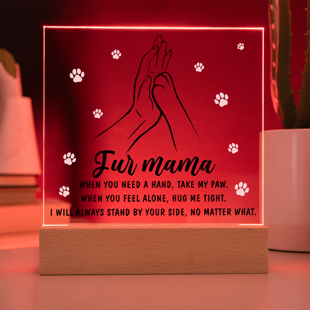 Acrylic Square Plaque – Fur Mama Gift of Love