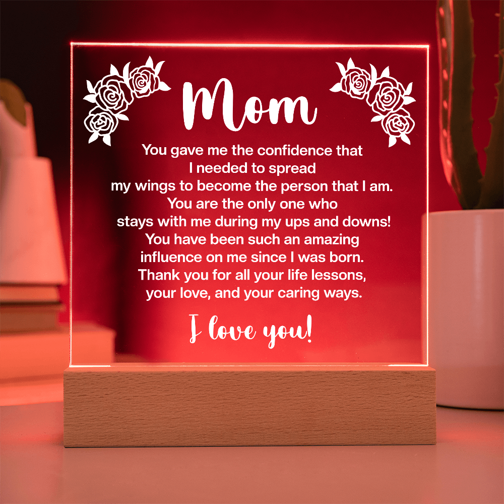 Acrylic Square Plaque for Mom - Mother's Day Gift - You Gave Me the Confidence