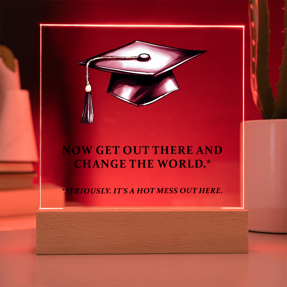 Acrylic Square Plaque - Funny Graduation Gift