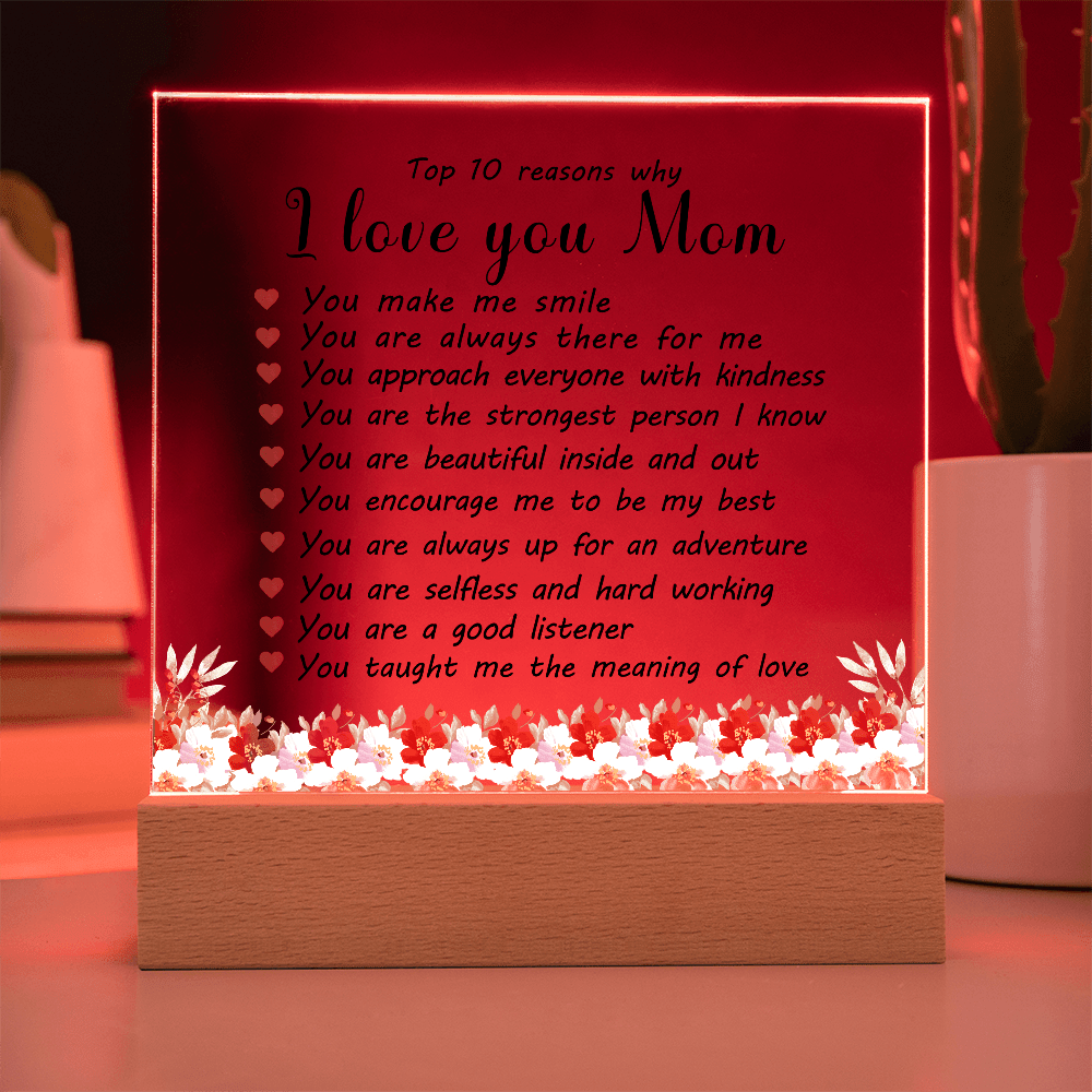 Acrylic Plaque: 10 Reasons I Love You Mom - TreasuredTale