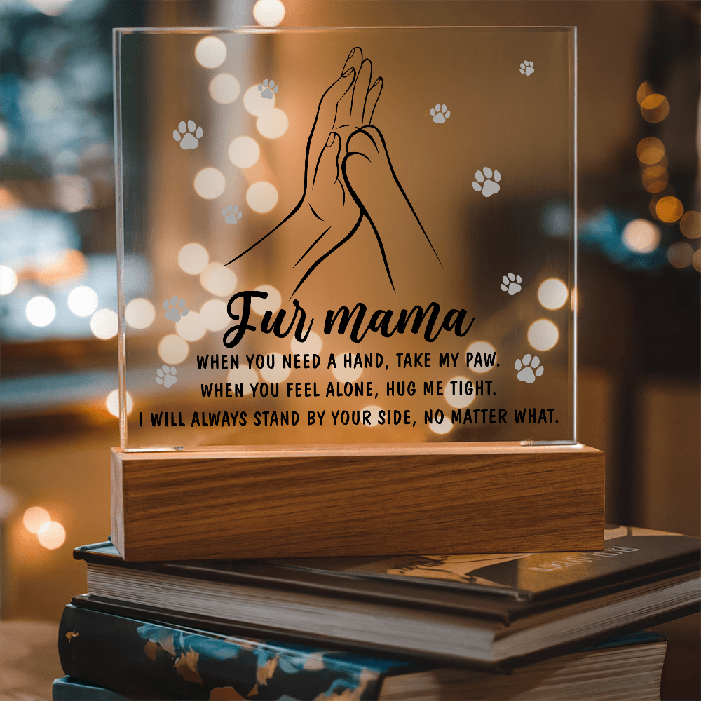 Acrylic Square Plaque – Fur Mama Gift of Love
