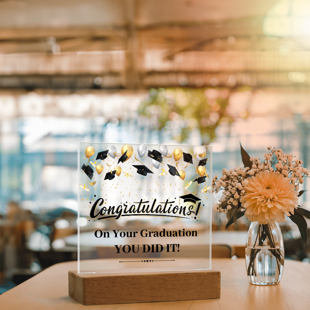 Acrylic Square Plaque - Graduation, Congratulations You Did It