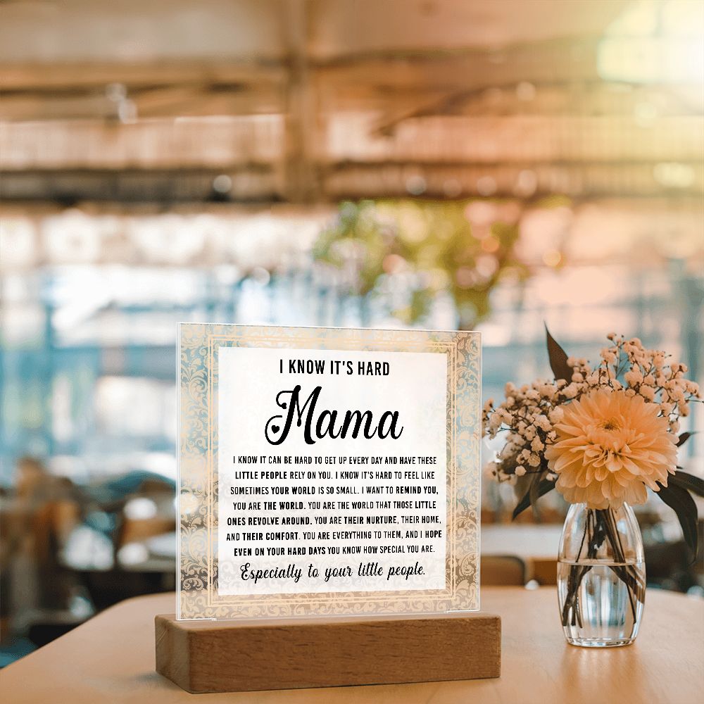 Acrylic Square Plaque – Mama Gift of Love and Support