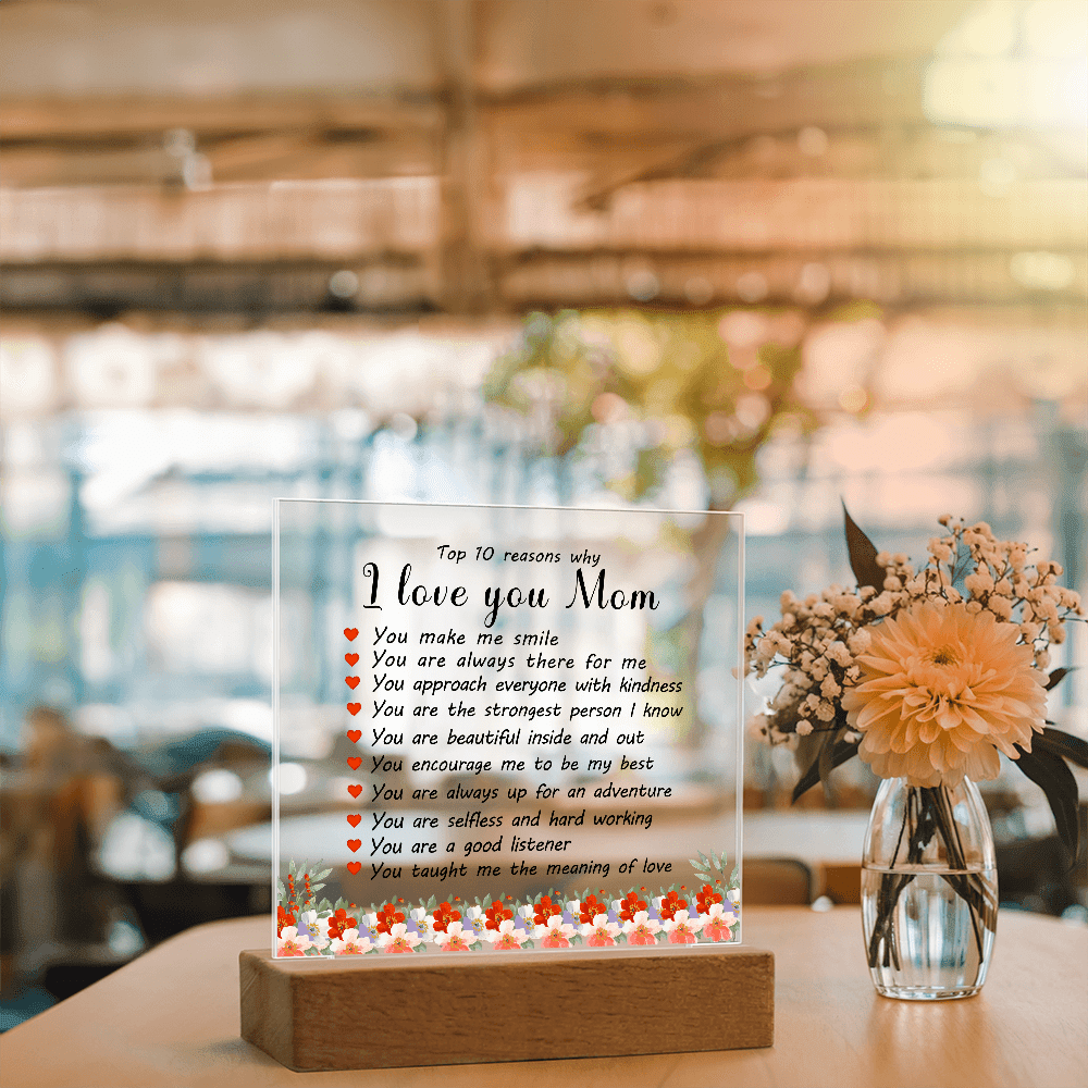 Acrylic Plaque: 10 Reasons I Love You Mom - TreasuredTale