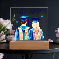 Acrylic Square Plaque - We Did It, Graduation