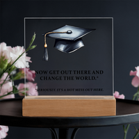 Acrylic Square Plaque - Funny Graduation Gift