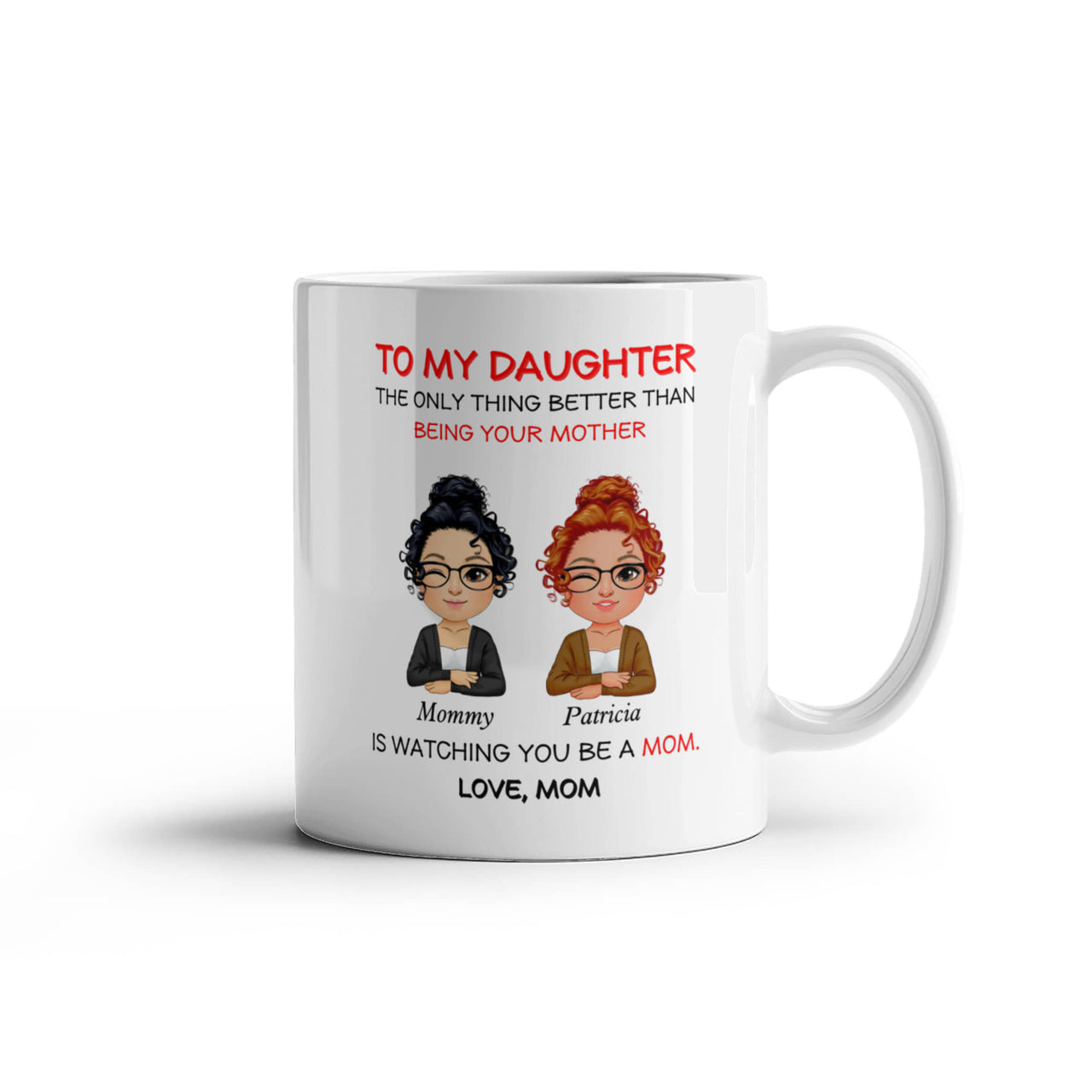 White Ceramic Mug for Daughter from Mom - Mother's Day Gift