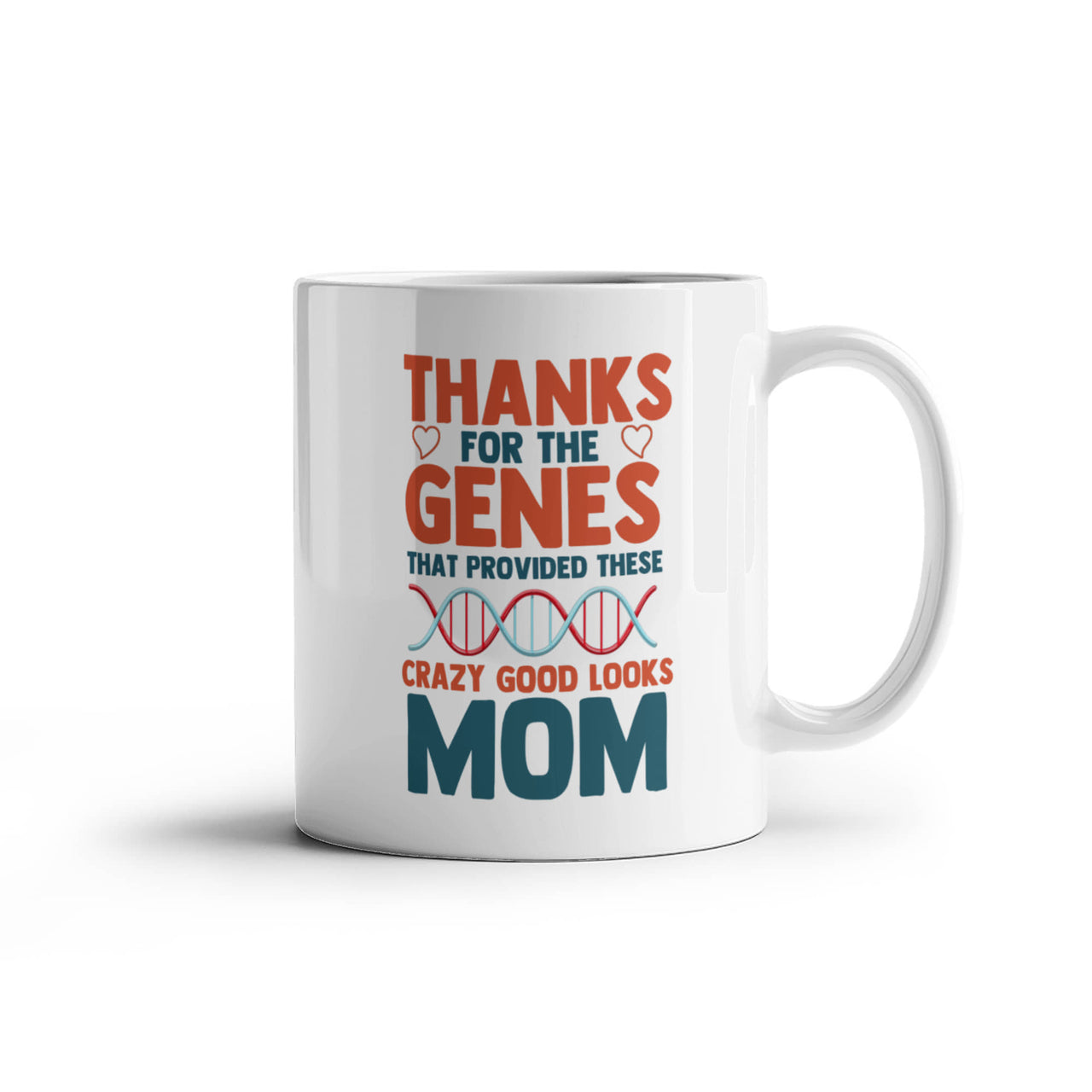 Funny White Ceramic Mug for Mom - Mother's Day Gift - Thanks for the Genes