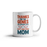 Funny White Ceramic Mug for Mom - Mother's Day Gift - Thanks for the Genes